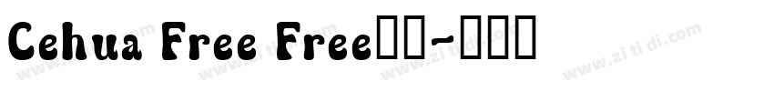 Cehua Free Free字体字体转换